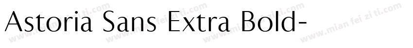 Astoria Sans Extra Bold字体转换